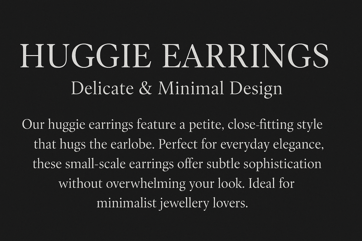 Huggie Earrings Banner Corrected Spelling