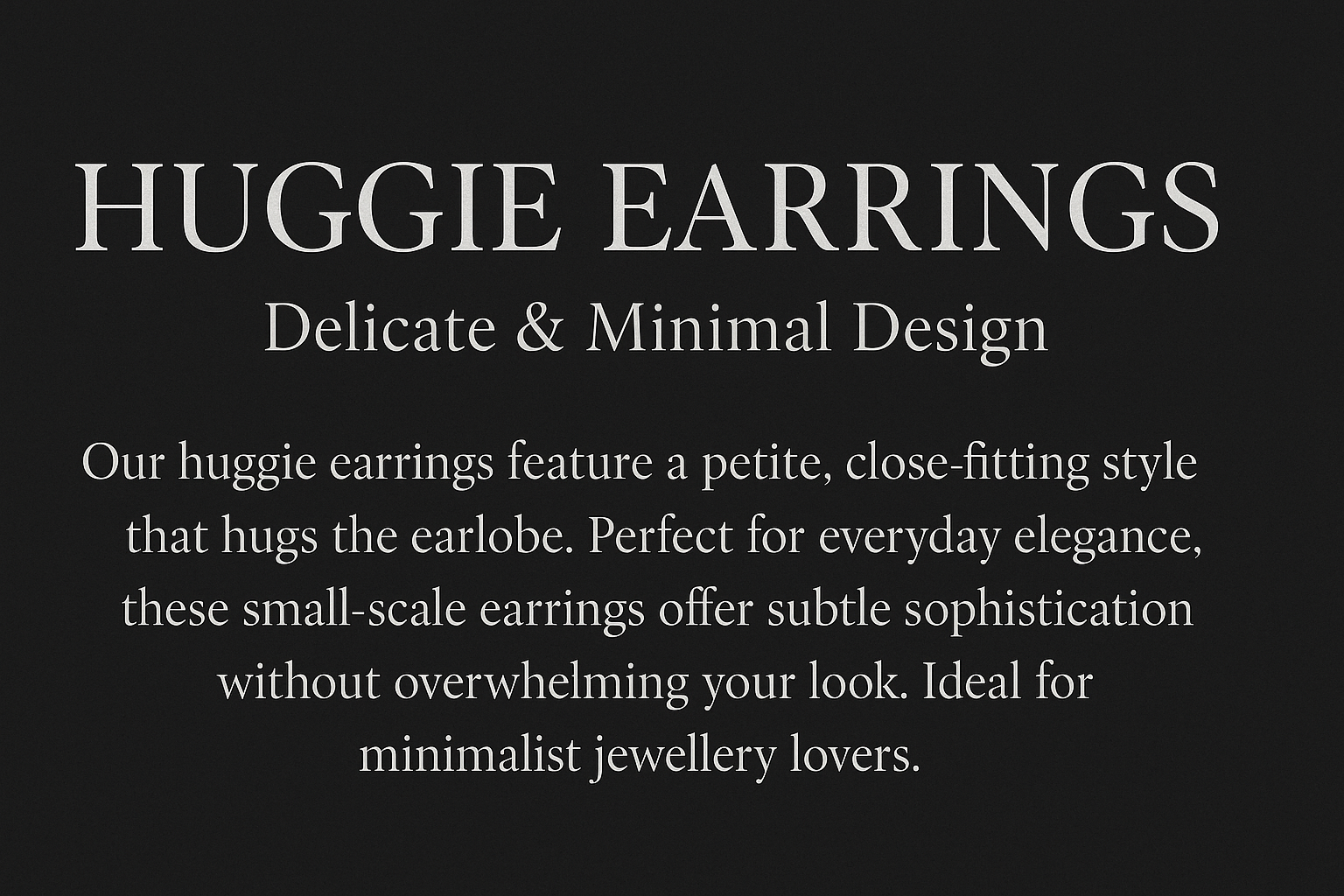 Huggie Earrings Banner Corrected Spelling